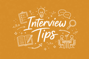 Interview Tips